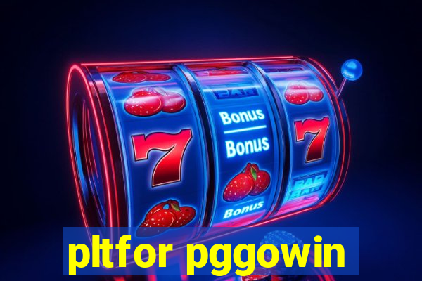 pltfor pggowin